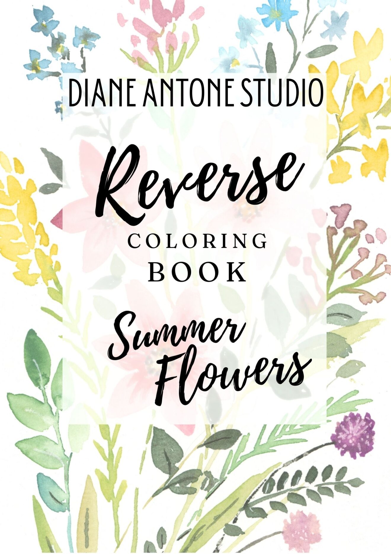 Summer Flowers Reverse Coloring Book